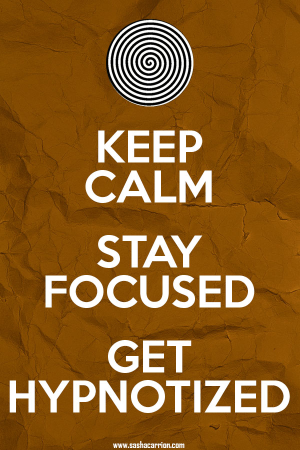 AFFIRMATION: Keep Calm, Stay Focused - Expert Hypnosis and Life ...