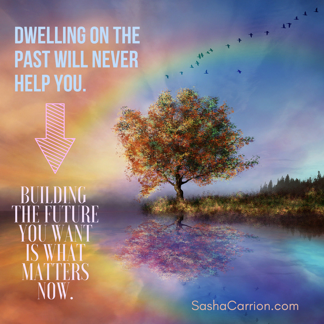 Stop Dwelling On the Past