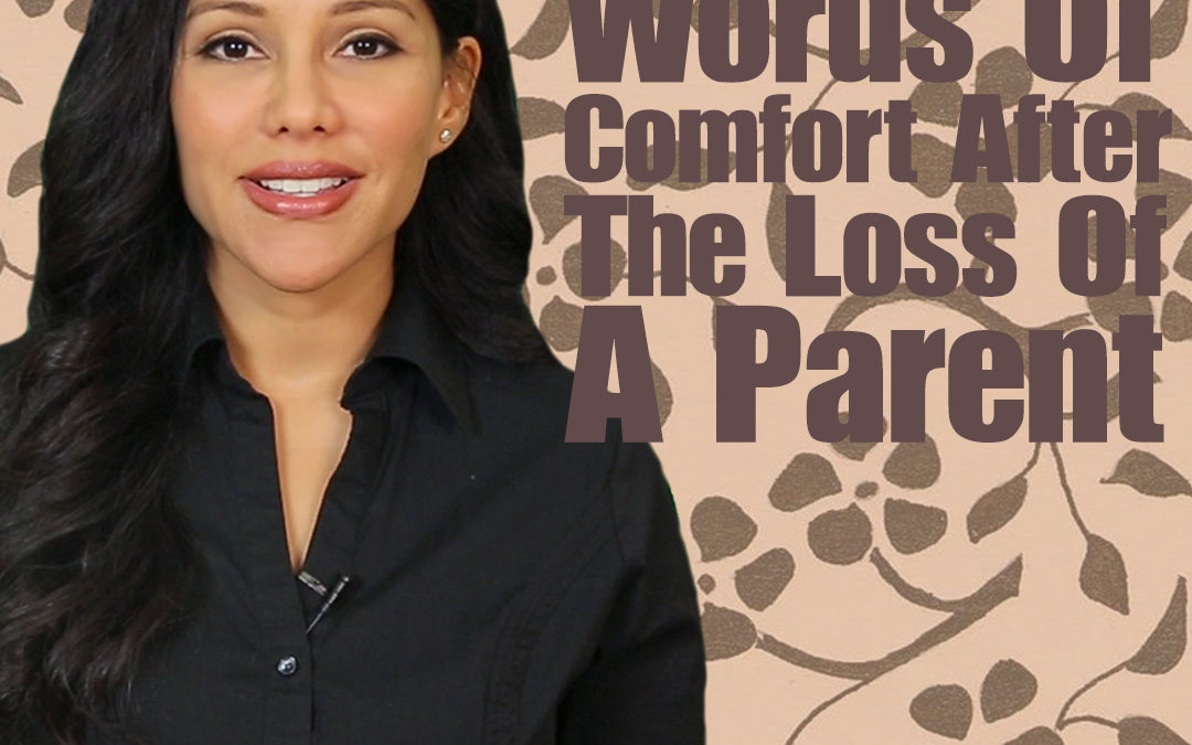 words-of-comfort-after-the-loss-of-a-parent