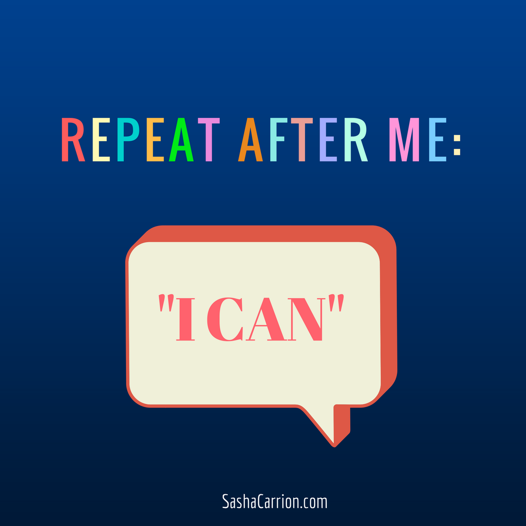 repeat after me: I can