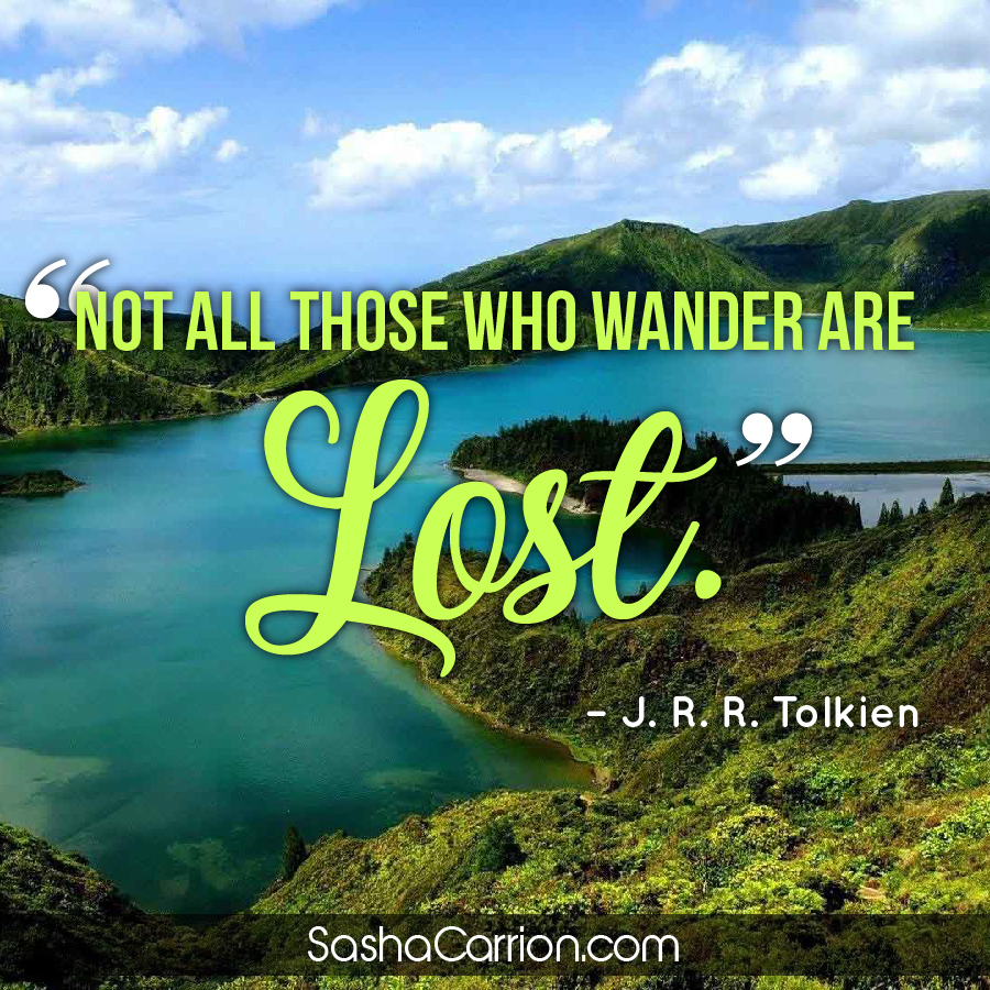 Not All Those Who Wander Are Lost - Expert Hypnosis and Life Coaching ...