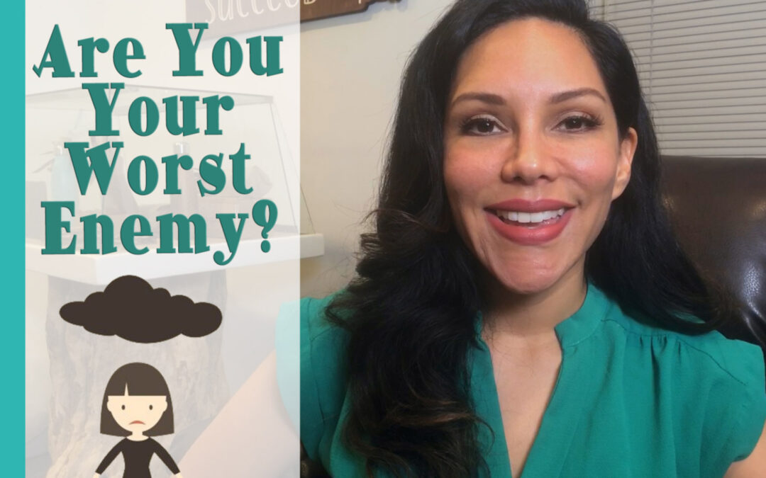 Are You Your Worst Enemy?
